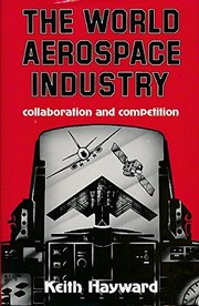 Cover of: World Aerospace Industry: Competition and Collaboration