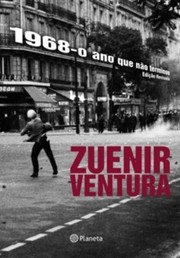 Cover of: 1968, o ano que não terminou by Zuenir Ventura