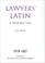 Cover of: Lawyers' Latin