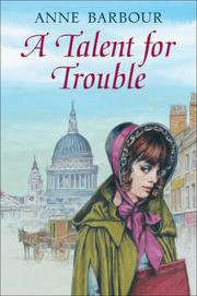 A Talent for Trouble by Anne Barbour