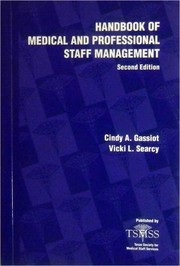 Cover of: Handbook of medical and professional staff management by edited by Cingy A. Gassiot, Vicki L. Searcy.