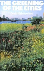 The greening of the cities by David Nicholson-Lord