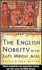 Cover of: The English nobility in the late Middle Ages: the fourteenth-century political community