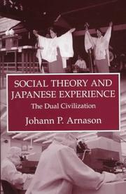 Cover of: Social theory and Japanese experience: the dual civilization