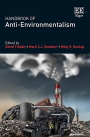 Cover of: Handbook of Anti-Environmentalism by David Tindall, Mark C. J. Stoddart, Riley E. Dunlap
