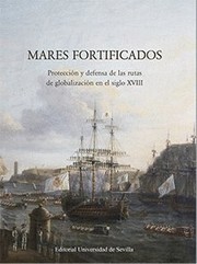 Cover of: Mares fortificados by Pedro Luengo Gutiérrez, Alfredo J. Morales, Miguel Ángel Castillo Oreja, Manuel Gámez Casado, José Miguel Morales Folguera