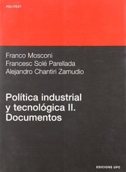 Cover of: Política industrial y tecnológica II. Documentos