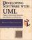 Cover of: Developing Software with UML