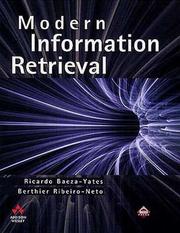 Cover of: Modern information retrieval by R. Baeza-Yates