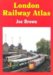 Cover of: London Railway Atlas by Joe Brown         