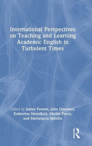 Cover of: International Perspectives on Teaching and Learning Academic English in Turbulent Times