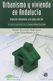 Cover of: Urbanismo y vivienda en Andalucía by Juan Cano Bueso, Rafael Escudero Rodríguez