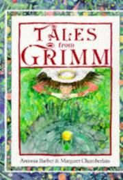 Cover of: Tales from Grimm by Brothers Grimm, Wilhelm Grimm, Antonia Barber