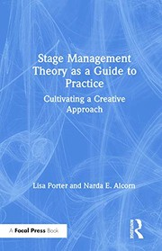 Cover of: Stage Management Theory As a Guide to Practice by Narda Alcorn, Lisa Porter