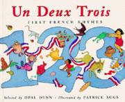 Cover of: UN Deux Trois: First French Rhymes