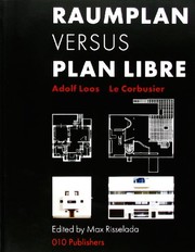 Cover of: Raumplan versus Plan libre by edited by Max Risselada ; contributions by Johan van de Beek ... [et al.] ; original texts by Adolf Loos and Le Corbusier.