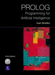 Prolog programming for artificial intelligence by Ivan Bratko, Bratko, Ivan., Ivan Bratko