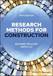 Research Methods for Construction by Anita M. M. Liu, Richard F. Fellows