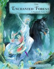 Cover of: The Enchanted Forest by Rosalind Kerven, Alan Mark