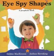 Cover of: Eye Spy Shapes (A Peep-hole Book)