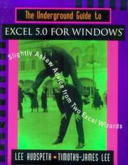 Cover of: underground guide to Excel 5.0 for windows | Lee Hudspeth