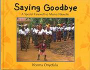 Saying Goodbye by Ifeoma Onyefulu