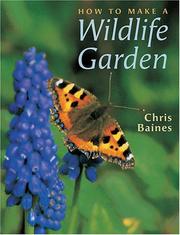 How to Make a Wildlife Garden by Chris Baines