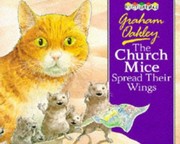 Cover of: Church mice spread their wings. by Graham Oakley