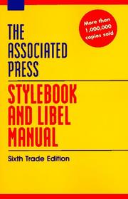 Cover of: The Associated Press Stylebook and Libel Manual: Including Guidelines on Photo Captions, Filing the Wire, Proofreaders' Marks, Copyright