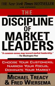 The discipline of market leaders by Michael Treacy