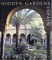 Cover of: Hidden Gardens of Spain by Eduardo Mencos