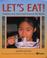 Cover of: Let's Eat!