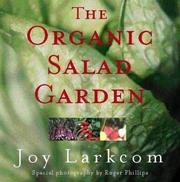 Cover of: Organic Salad Garden by Joy Larkcom