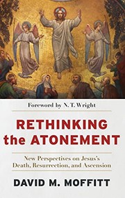 Cover of: Rethinking the Atonement by David M. Moffitt