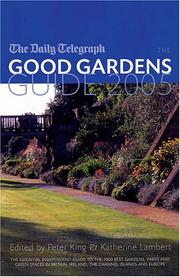 Cover of: Good Gardens Guide 2005 (Good Gardens Guide) | Peter King