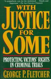Cover of: With Justice for Some: Protecting Victim's Rights in Criminal Trials