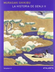 Cover of: La Historia de Genji. Obra completa by Murasaki Shikibu, Jordi Fibla, Royall Tyler