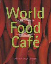 Cover of: World Food Caf, 2: Easy Vegetarian Food from Around the Globe