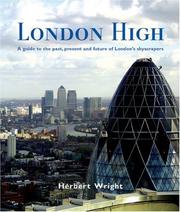 Cover of: London High: A Guide to the Past, Present and Future of London's Skyscrapers