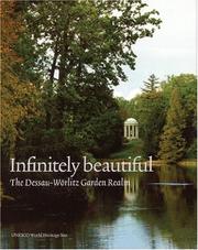 Cover of: Infinitely Beautiful: The Dessau Worlitz Garden