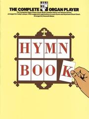 Cover of: The Complete Organ Player: Hymn Book (Complete Organ Player)