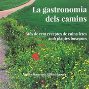 Cover of: La gastronomia dels camins: Més de cent receptes de cuina fetes amb plantes boscanes