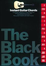 Cover of: The Black Book Of Instant Guitar Chords | Music Sales Corporation