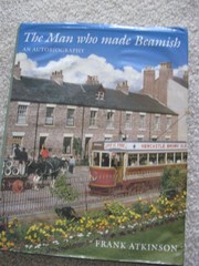 The man who made Beamish by Atkinson, Frank