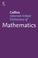 Cover of: Collins Internet-linked Dictionary of Mathematics (Collins Dictionary Of...)