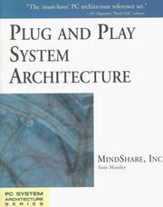 Cover of: Plug and play system architecture by MindShare, Inc., Tom Shanley.