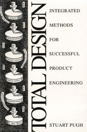 Cover of: Total design: integrated methods for successful product engineering