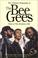 Cover of: The Bee Gees