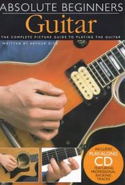 Cover of: Absolute Beginners Guitar: The Complete Picture Guide to Playing the Guitar (Absolute Beginners)
