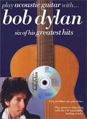Cover of: Play Acoustic Guitar With Bob Dylan